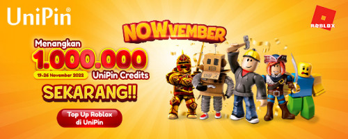 NOWvember – Top Up Roblox dan Menangkan 1 JT UniPin Credits SEKARANG!